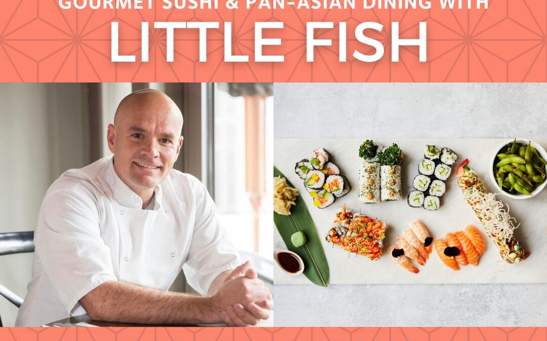Sushi & Pan Asian Supper Club by Little Fish – 29th March 2023
